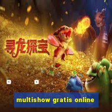 multishow gratis online